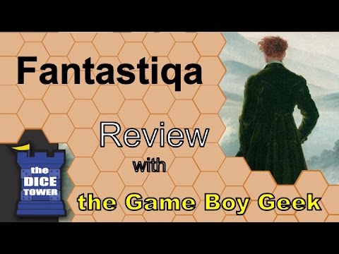 The Game Boy Geek (Dice Tower) Reviews Fantastiqa (Rucksack ed.)