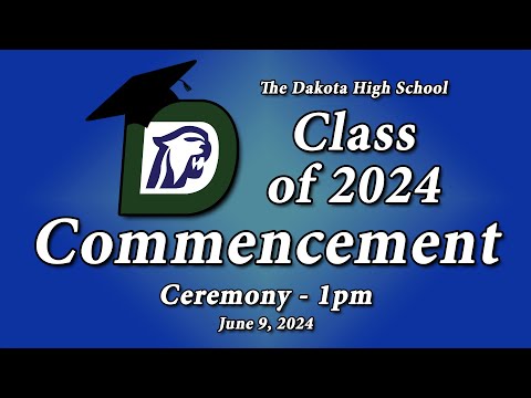 2024 Dakota High School Commencement Ceremony