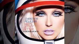 Christina Aguilera - Keeps Gettin&#39; Better: A Decade of Hits [Full Album]