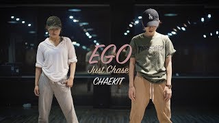 EGO - Just Chase ll Choreography by @CHAEKIT ll @GBACADEMY