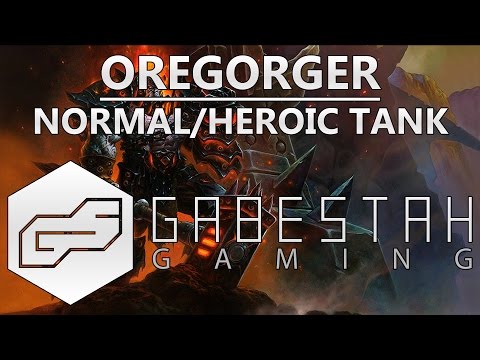 Normal+Heroic Oregorger Tank Guide
