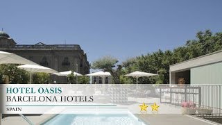 Hotel Oasis - Barcelona Hotels, Spain