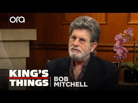 King’s Things: Bob Mitchell
