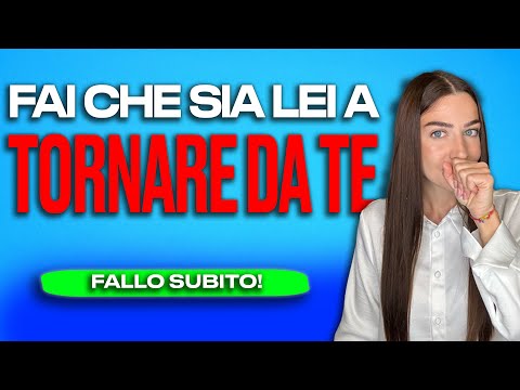 Fai così e sarà la tua ex a rincorrerti per tornare insieme