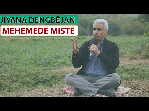 JIYANA DENGBÊJAN - MEHEMEDÊ MISTÊ