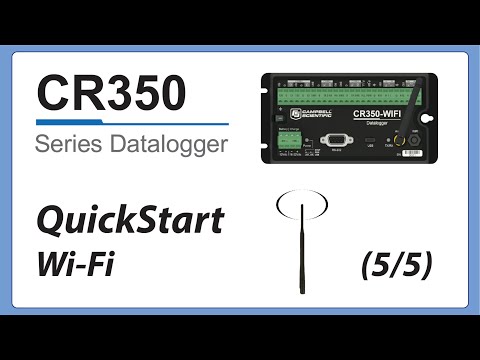 CR350 QuickStart Part 5 – Wi-Fi Communications
