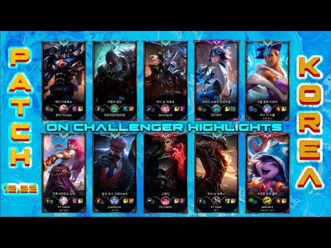 KOREA Challenger Match #605 Highlights Patch 12.22