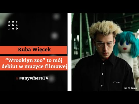 „Wrooklyn zoo” to mój debiut w muzyce filmowej | Kuba Więcek