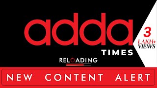 New Content Alert | Addatimes Reloading