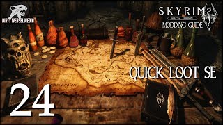 Quick Loot SE - Skyrim Special Edition Modding Guide Ep24