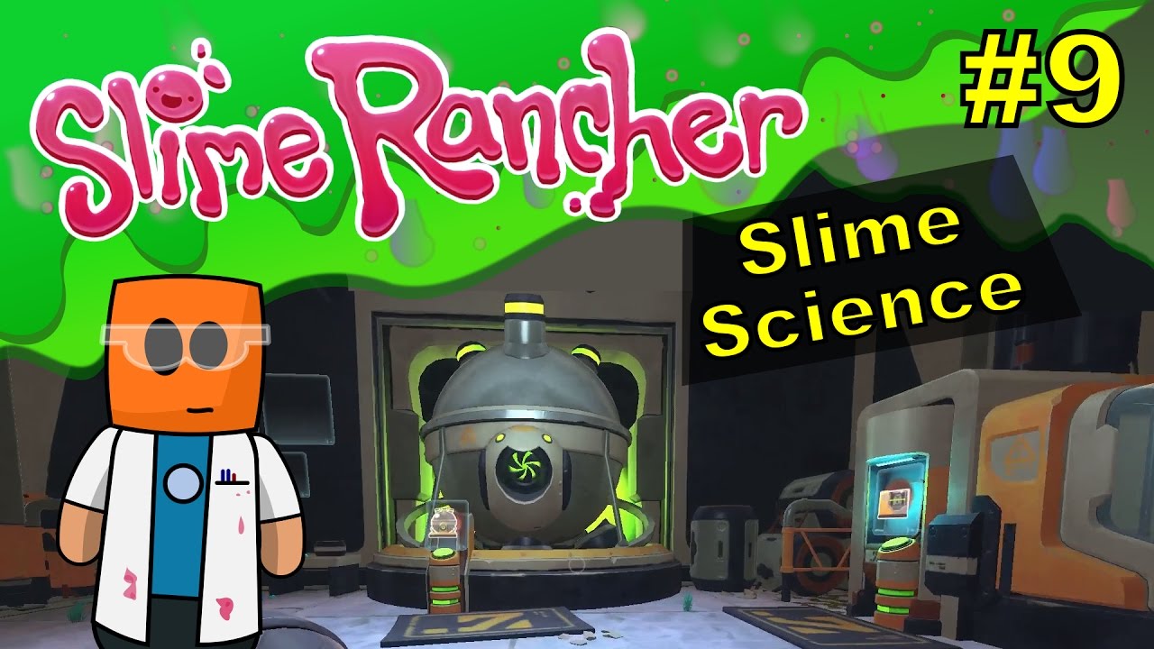 Slime Rancher #9 | Slime Science