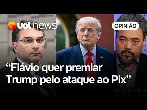 Flávio Bolsonaro quer premiar Donald Trump pelo ataque ao Pix | Leonardo Sakamoto
