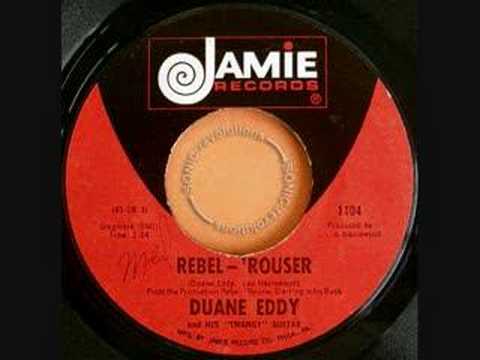 Rebel Rouser -- Duane Eddy