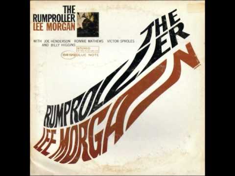 Lee Morgan  The Rumproller