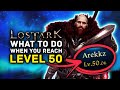 LOST ARK | What to Do When You Reach Level 50 - Newcomer Endgame Guide