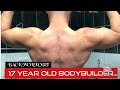 17 year old bodybuilder trains back