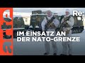 Am eisigen Grenzposten der NATO | ARTE Re: