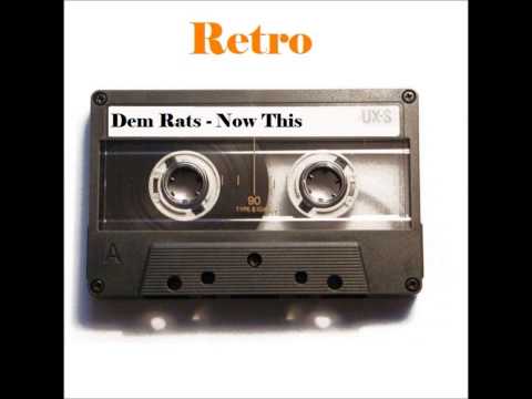 Dem Rats - Now This