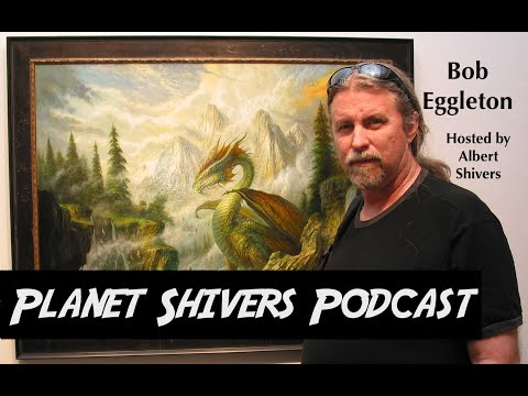 Planet Shivers - Ep.105: Bob Eggleton: "Famous Monsters to Famous Artist"