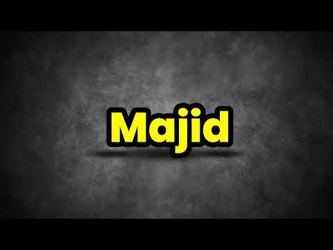 Majid Pronunciation | How To Say Majid