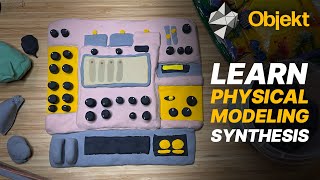 Video thumbnail for Learn Physical Modeling Synthesis with Objekt from Reason Studios by Reason Studios