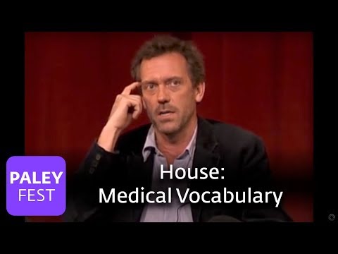 House - Cast On Medical Vocabulary