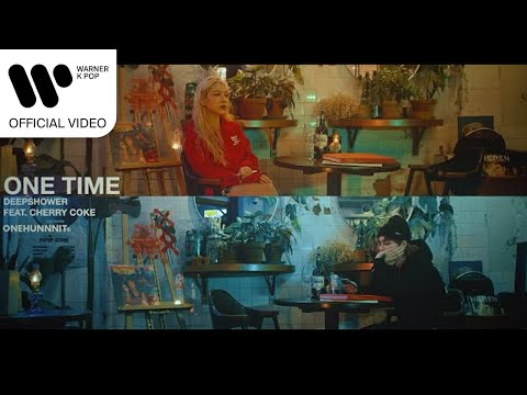 DEEPSHOWER X ONEHUNNNIT - ONE TIME (FT. CHERRY COKE) OFFICIAL MV