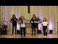 Q2 What Is God