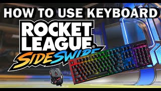 HOW TO USE KEYBOARD AND MOUSE ON ROCKET LEAGUE SIDESWIPE