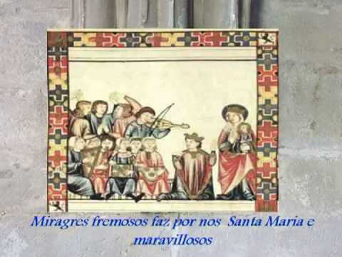 CANTIGA 37 (Miragres fremosos faz por nos)
