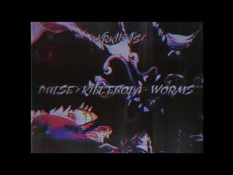 Pulse x KillEbola - Worms
