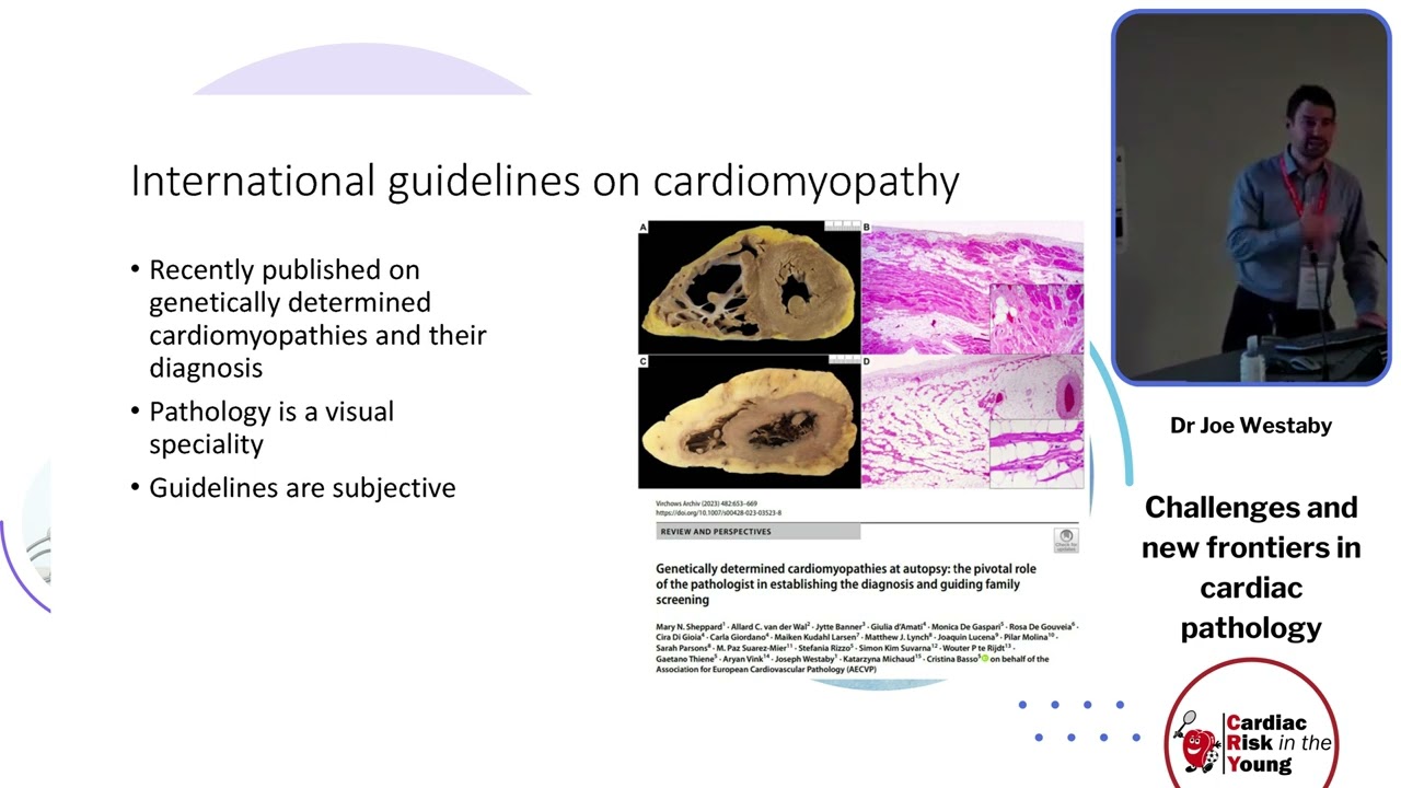 Challenges and new frontiers in cardiac pathology - Dr Joe Westaby