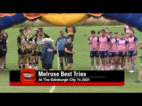 RUGBY: MELROSE RFC'S BEST TRIES AT THE EDINBURGH 7s - 31.7.21 & 1.8.21