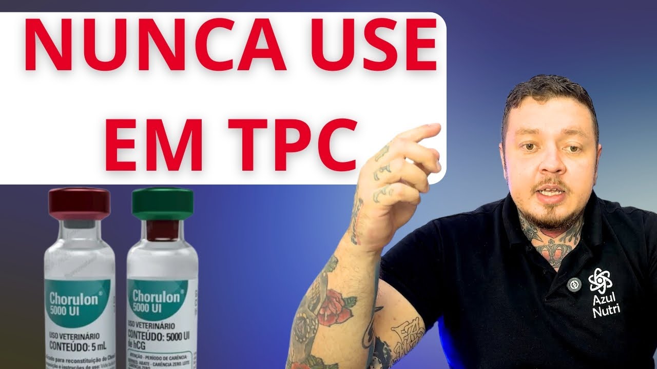 JAMAIS use HCG em TPC
