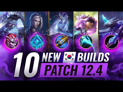 10 BROKEN Korean Builds YOU SHOULD ABUSE In Patch 12.4 - League of Legends
