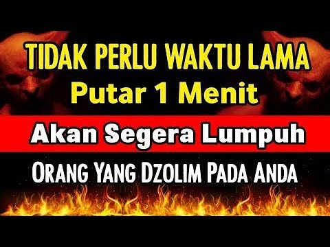 AYAT KERAS❗ ORANG YG  SUKA ZOLIM PADAMU AKAN CELAKA  JIKA ANDA MEMUTAR AYAT INI