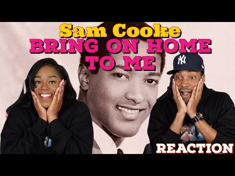 First Time Hearing Sam Cooke - “Bring It On Home to Me” Reaction | Asia and BJ