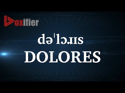 How to Pronunce Dolores in English - Voxifier.com