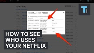 How to see who uses your Netflix