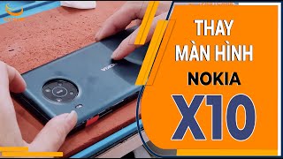 Thay màn hình Nokia X10 - Nokia X10 screen repla