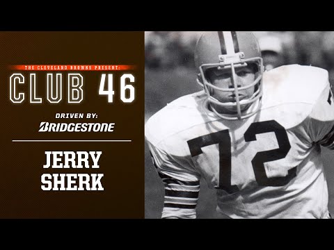 Memories from Club 46: Former Browns great Jerry Sherk remembers unlikely path that led him to stardom