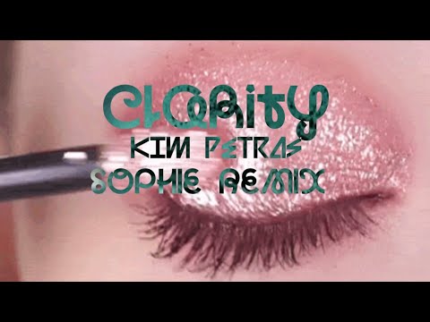 Kim Petras - Clarity (SOPHIE Remix)