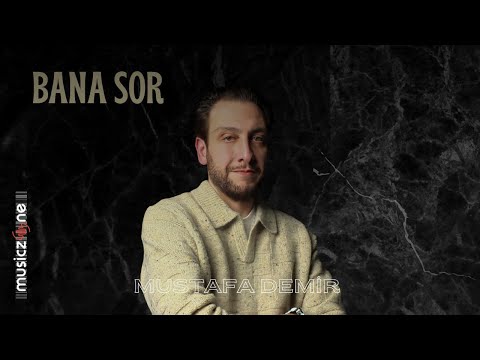 Mustafa Demir - Bana Sor (Official Video)