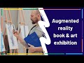 Augmented Reality Book Art Exhibition Explore Sound Overly App