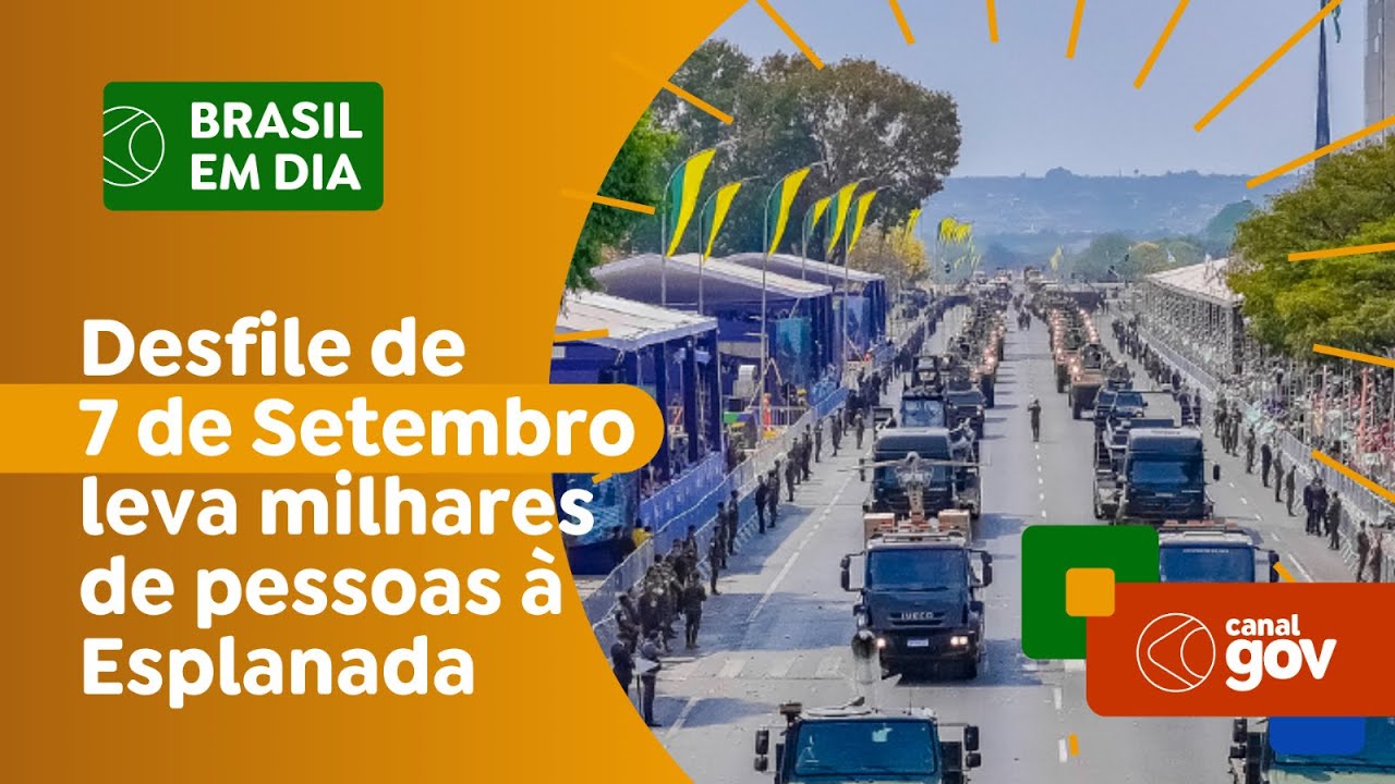 Desfile de 7 de Setembro leva milhares de pessoas à Esplanada