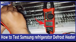 How to Test Samsung Refrigerator Defrost Heater Value
