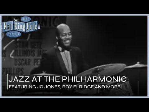 Jazz At The Philharmonic Featuring LEGENDS Jo Jones, Roy Elridge And More | The Nat King Cole Show