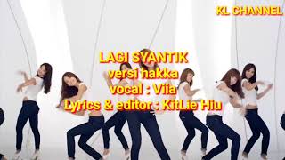 Download lagu LAGI SYANTIK VERSI HAKKA mp3 Download lagu LAGI SYANTIK VERSI HAKKA mp3