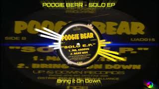 POOGIE BEAR - SOLO EP - Bring It On Down
