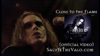 HIM - Close to the flame (Official Video) HQ